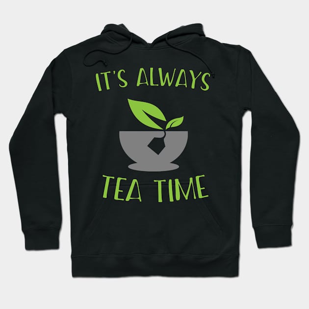 IT'S ALWAYS TEA TIME Hoodie by Lin Watchorn 